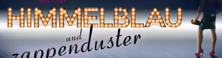 Kulissen für HIMMELBLAU UND ZAPPENDUSTER Header